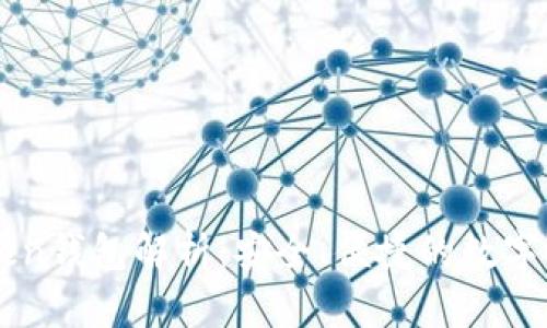 以太坊imToken钱包解析：安全、便捷的数字资产管理工具